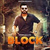 Block - Arjan Dhillon Poster