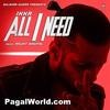 All I Need - Ikka - 320Kbps Poster