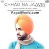  Chhad Na Jaavin - Jordan Sandhu -190Kbps Poster