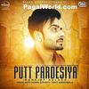  Putt Pardesiya - Mankirt Aulakh - 320Kbps Poster