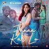  Fanaa Kar Lo - Arijit Singh Poster