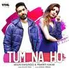  Tum Na Ho - Arjun Kanungo Poster