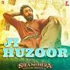  Ji Huzoor - Shamshera Poster