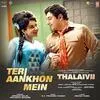  Teri Aankhon Mein - Thalaivii Poster