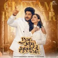 Pyar Jeha Jataun Wala Song | Gurnam Bhullar Poster