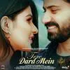  Tere Dard Mein - Altamash Faridi Poster