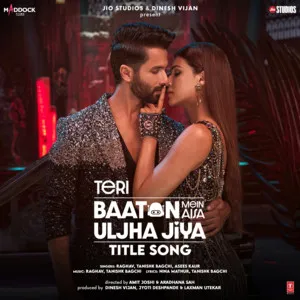  Teri Baaton Mein Aisa Uljha Jiya Title Song Poster