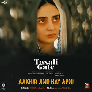  Aakhir Jind Hay Apni (From 