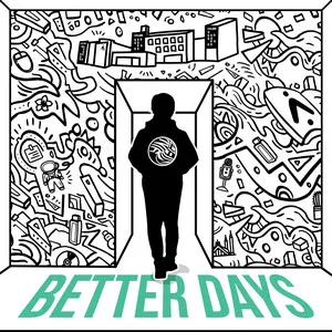  BETTER DAYS Song Poster