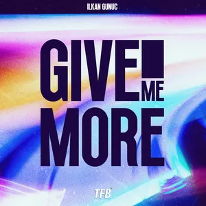  Give Me More Song Poster