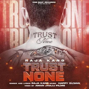  Trust None Song| Raja Kang Poster